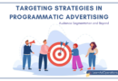 Effective Targeting Strategies in Programmatic Advertising Success