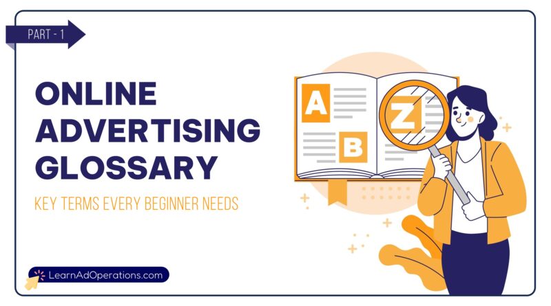 Online Advertising Glossary for Beginners from Learn AdOperations