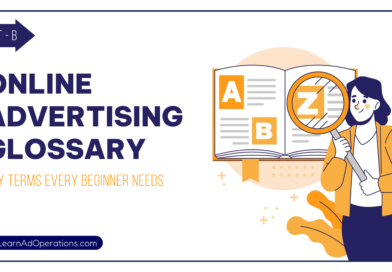 Online Advertising Glossary for Beginners from Learn Ad Operations Part B